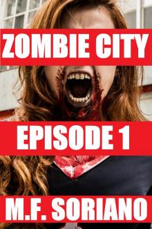 Zombie City: Episode 1 Zombie City: Episode 1