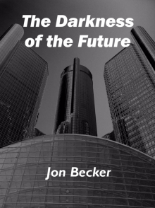 The Darkness of the Future