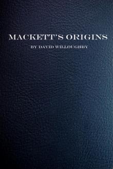 Mackett's Origins Mackett's Origins