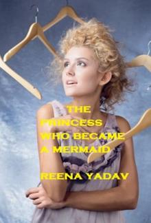 The Princess who becomes a Mermaid
