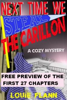 Next Time We Steal The Carillon - Free Preview of first 27 chapters Next Time We Steal The Carillon - Free Preview of first 27 chapters