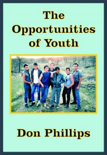 The Opportunities of Youth The Opportunities of Youth