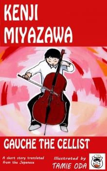 Gauche the Cellist Gauche the Cellist