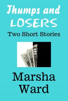 Thumps and Losers: Two Short Stories
