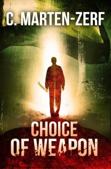 Choice of Weapon