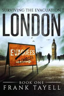 Surviving The Evacuation, Book 1: London Surviving The Evacuation, Book 1: London