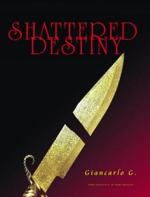 Shattered Destiny Shattered Destiny