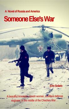 Someone Else's War: A Novel of Russia and America