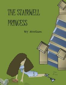 The Stairwell Princess