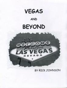 Vegas and Beyond