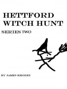 Hettford Witch Hunt: Series Two Hettford Witch Hunt: Series Two