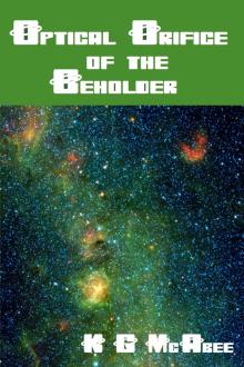 Optical Orifice of the Beholder Optical Orifice of the Beholder
