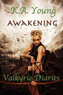 Awakening (Valkyrie Diaries, #1)