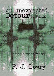 An Unexpected Detour to Paris
