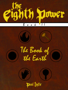 The Eighth Power: Book II: The Book of the Earth The Eighth Power: Book II: The Book of the Earth