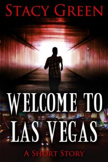 Welcome to Las Vegas Welcome to Las Vegas