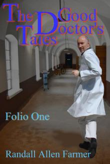 The Good Doctor's Tales Folio One The Good Doctor's Tales Folio One