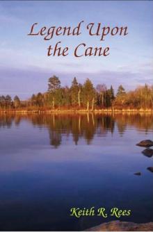 Legend Upon the Cane