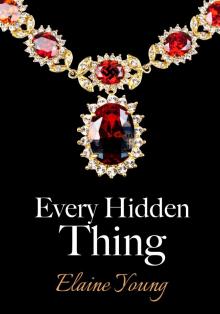 Every Hidden Thing Every Hidden Thing