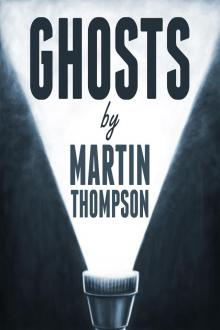 Ghosts Ghosts