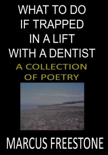 What To Do If Trapped In A Lift With A Dentist What To Do If Trapped In A Lift With A Dentist