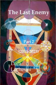 The Last Enemy - Part 2 - 2011-2023
