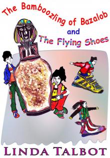 The Bamboozling of Bazalob and The Flying Shoes The Bamboozling of Bazalob and The Flying Shoes