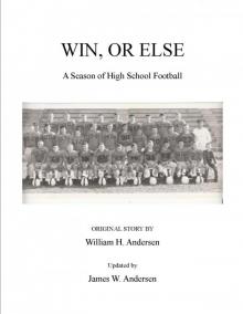 Win, or Else Win, or Else