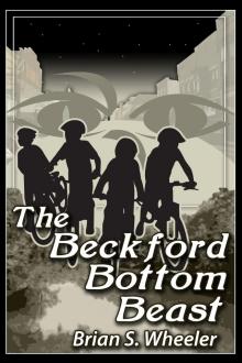 The Beckford Bottom Beast The Beckford Bottom Beast