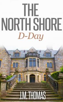 The North Shore D-Day The North Shore D-Day
