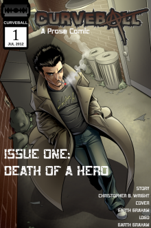 Curveball Issue One: Death of a Hero Curveball Issue One: Death of a Hero