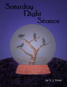 Saturday Night Séance Saturday Night Séance