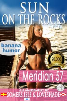 Sun on the Rocks - Meridian 57