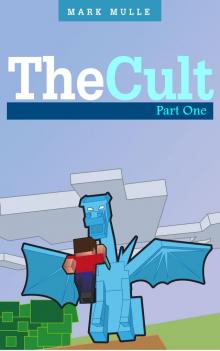 The Cult: Part One The Cult: Part One