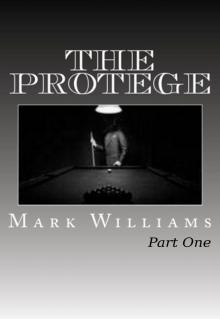 The Protege: Part I