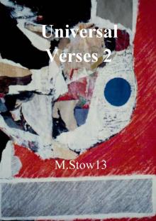 The End of the Universe: Universal Verses2:
