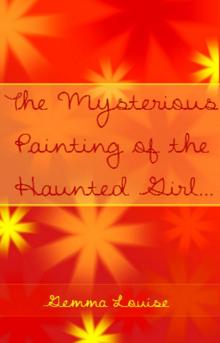The Mysterious Painting of The Haunted Girl...