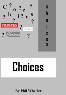 Choices