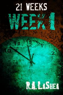 21 Weeks: Week 1 21 Weeks: Week 1