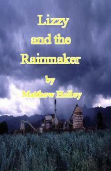 Lizzy and the Rainmaker Lizzy and the Rainmaker