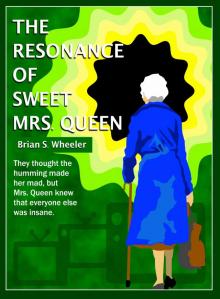 The Resonance of Sweet Mrs. Queen