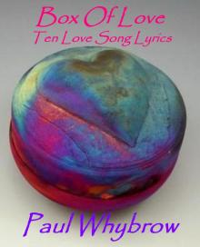 Box Of Love - 10 Love Song Lyrics Box Of Love - 10 Love Song Lyrics