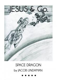 JESUS & Co. (#5): Space Dragon