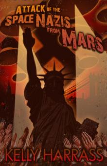 Attack of the Space Nazis from Mars Attack of the Space Nazis from Mars