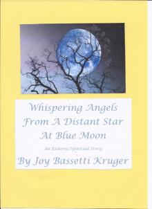 Whispering Angels From A Distant Star At Blue Moon Whispering Angels From A Distant Star At Blue Moon