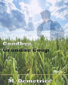 Goodbye Grandae Coop Goodbye Grandae Coop