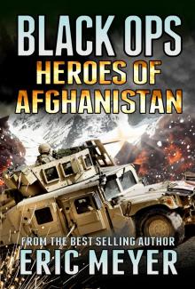 Black Ops Heroes of Afghanistan Black Ops Heroes of Afghanistan