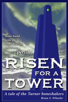 Risen for a Tower
