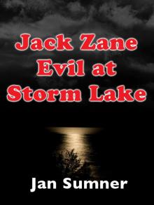 Jack Zane: Evil at Storm Lake Jack Zane: Evil at Storm Lake