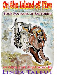 On the Island of Fire - Four Tales of Santorini On the Island of Fire - Four Tales of Santorini